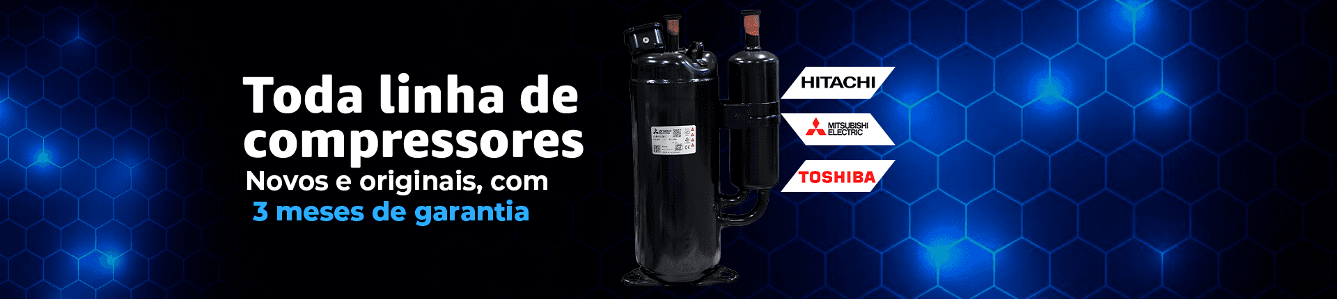 Toda linha de compressores novos e originais com 3 meses de garantia
